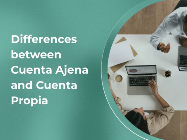 Explaining the Differences between Cuenta Ajena and Cuenta Propia