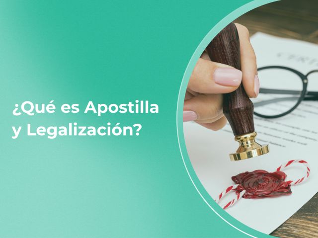 Apostilla v. Legalización: ¿Qué son y por qué las necesitas para tu visa española?