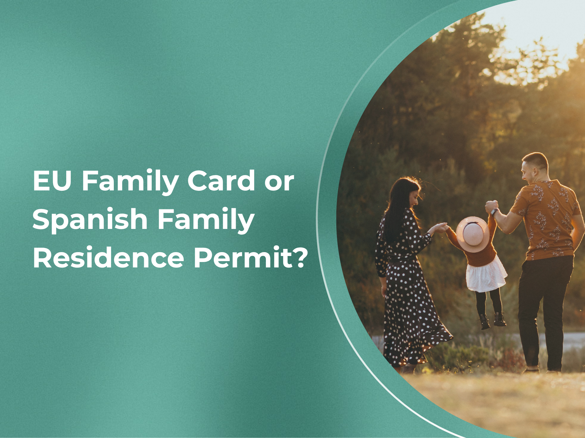 EU Family Card vs Spanish Family Residence Permit: Which One Do You Actually Need?
