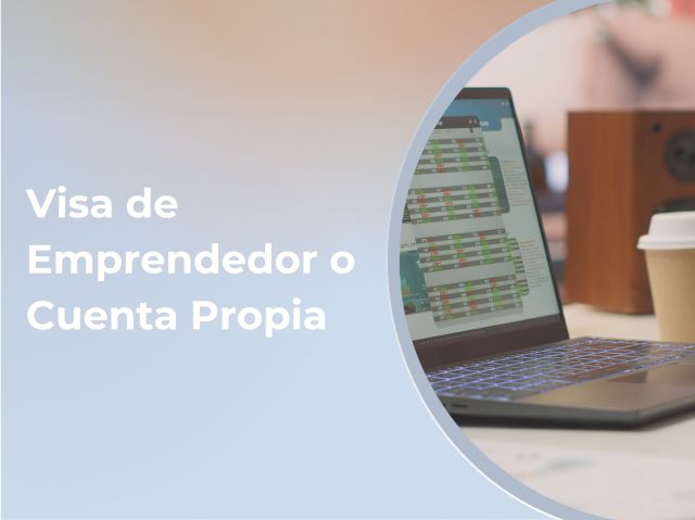Visa de Emprendedor o Visa de Autónomo en España: ¿Cuál es la mejor opción para ti?