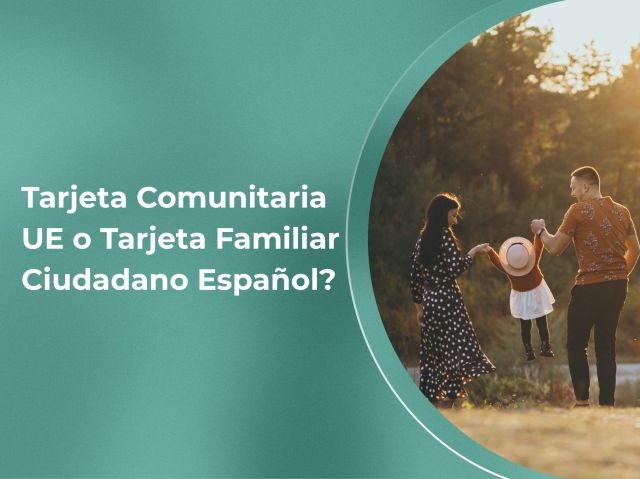 Tarjeta Comunitaria vs. Autorización de Residencia para Familiares de Españoles: ¿Cuál Necesitas Realmente?